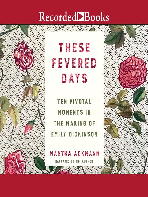 Title details for These Fevered Days by Martha Ackmann - Available